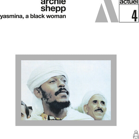 Archie Shepp - Yasmina A Black Woman [LP]