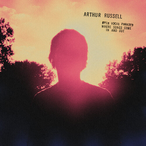 Arthur Russell - Open Vocal Phrases, Where Songs Come In And Out [2xLP]