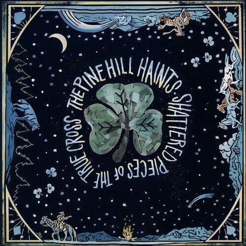 Pine Hill Haints, The - Shattered Pieces of the True Cross [LP]