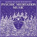 Master Wilburn Burchette - Psychic Meditation Music [LP - White/Opaque]