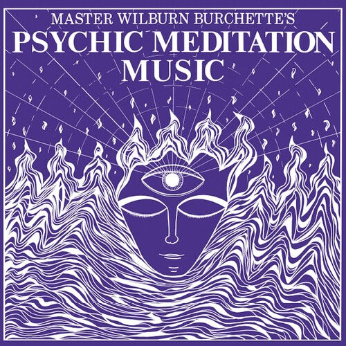 Master Wilburn Burchette - Psychic Meditation Music [LP - White/Opaque]