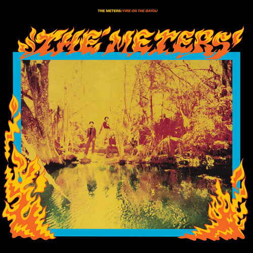 Meters, The - Fire On The Bayou [LP - Rhino Reserve]