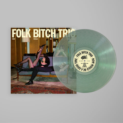 Folk Bitch Trio - Now Would Be A Good Time [LP - Coke Bottle Clear]