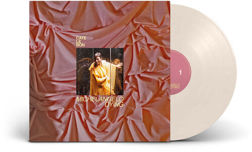 Cate Le Bon - Michalangelo Dying [LP - Bone White]