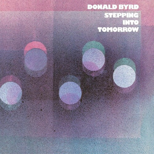 洋楽 DONALD BYRD / STEPPIN INTO TOMMORROW LP Donald Byrd - Steppin' Into Tomorrow (Blue Note Classic) [LP