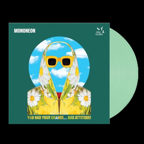 MonoNeon - You Had Your Chance... Bad Attitude! [LP - Green]