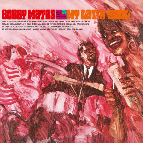 Bobby Matos & The Combo Conquistadores - My Latin Soul [LP]