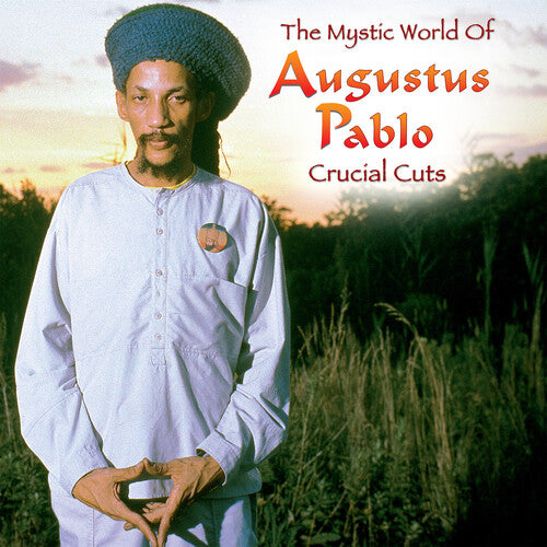Augustus Pablo - The Mystical World of Augustus Pablo: Crucial Cuts [LP]