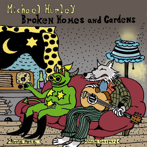 Michael Hurley - Broken Homes and Gardens [LP]