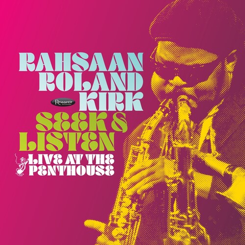 Rahsaan Roland Kirk - Seek & Listen: Live At The Penthouse [2xLP]