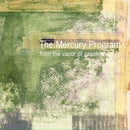 Mercury Program, The - From the Vapor of Gasoline [LP - Green Vapor]