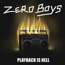 Zero Boys, The - Playback is Hell [LP]