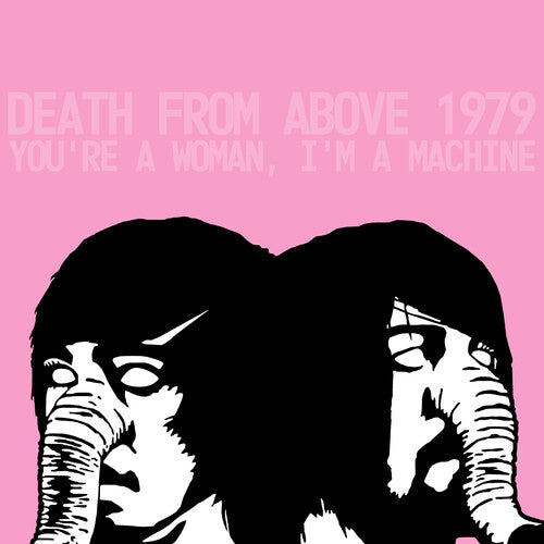 Death From Above 1979 - You're A Woman, I'm A Machine [LP - Pink/Clear Splatter]