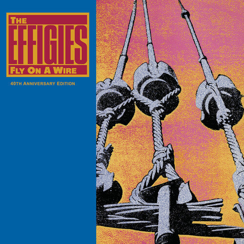 Effigies - Fly On A Wire (40th Anniversary) [LP - Color]