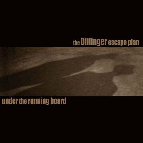 The Dillinger Escape Plan - "Under The Running Board" [7"]