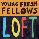 Young Fresh Fellows - Loft [LP]