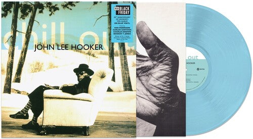 John Lee Hooker - Chill Out (30th Anniversary) [LP - Blue]