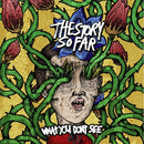 Story So Far, The -  What You Don't See [LP - Blue & White Splatter]