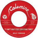 Kelly Finnigan - I Can't Wait (For Christmas Time) / Snowy Night Ohio [7" - White]
