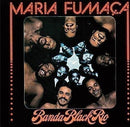 Banda Black Rio - Maria Fumaca [LP]