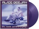 Alice Deejay - Who Needs Guitars Anyway [LP - Purple]