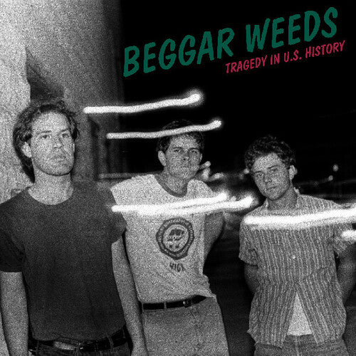 Beggar Weeds - Tragedy in U.S. History (Autographed) [LP - Green]