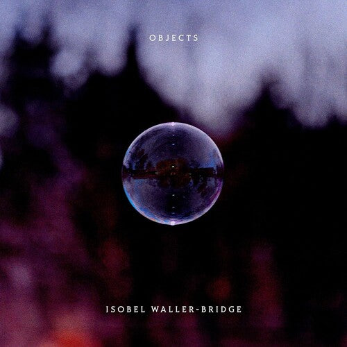 Isobel Waller-Bridge - Objects [LP]