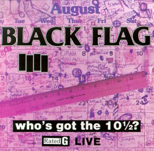 Black Flag - Who's Got The 10 1/2 [LP]