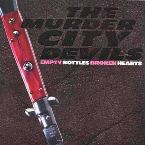 Murder City Devils, The - Empty Bottles Broken [LP]