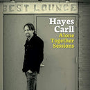 Hayes Carll - Alone Together Sessions [LP]