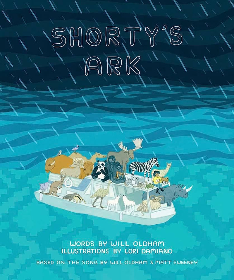 Will Oldham & Lori Damiano - Shorty's Ark (Based On The Song By Will Oldham & Matt Sweeny) [Book]