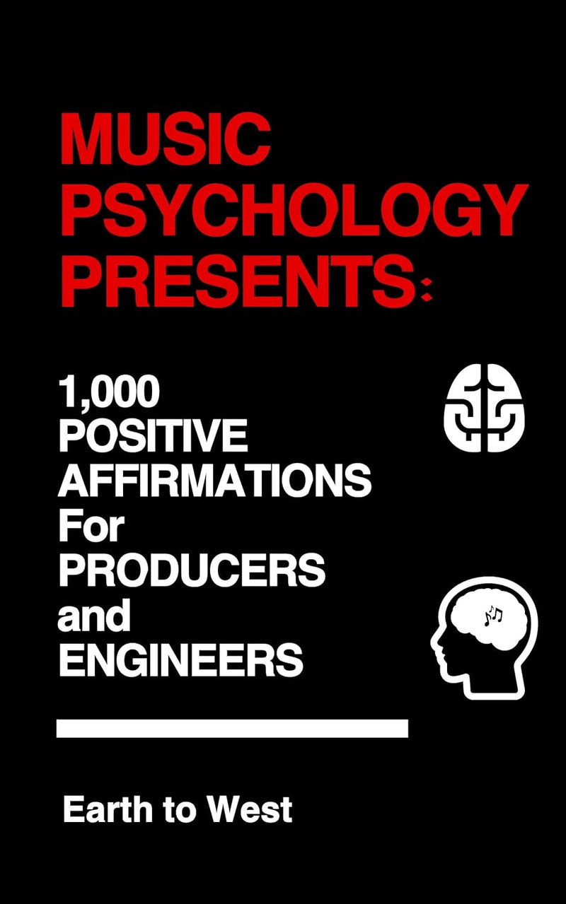 Music Psychology Presents: 1,000 Positive Affirmations