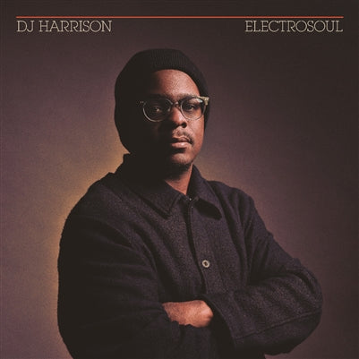 DJ Harrison - Electrosoul [LP]