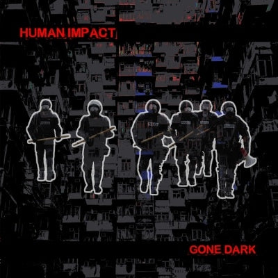 Human Impact - Gone Dark [LP]