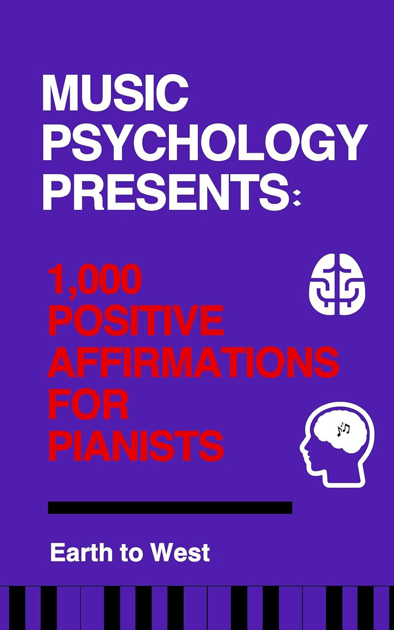 Music Psychology Presents: 1,000 Positive Affirmations