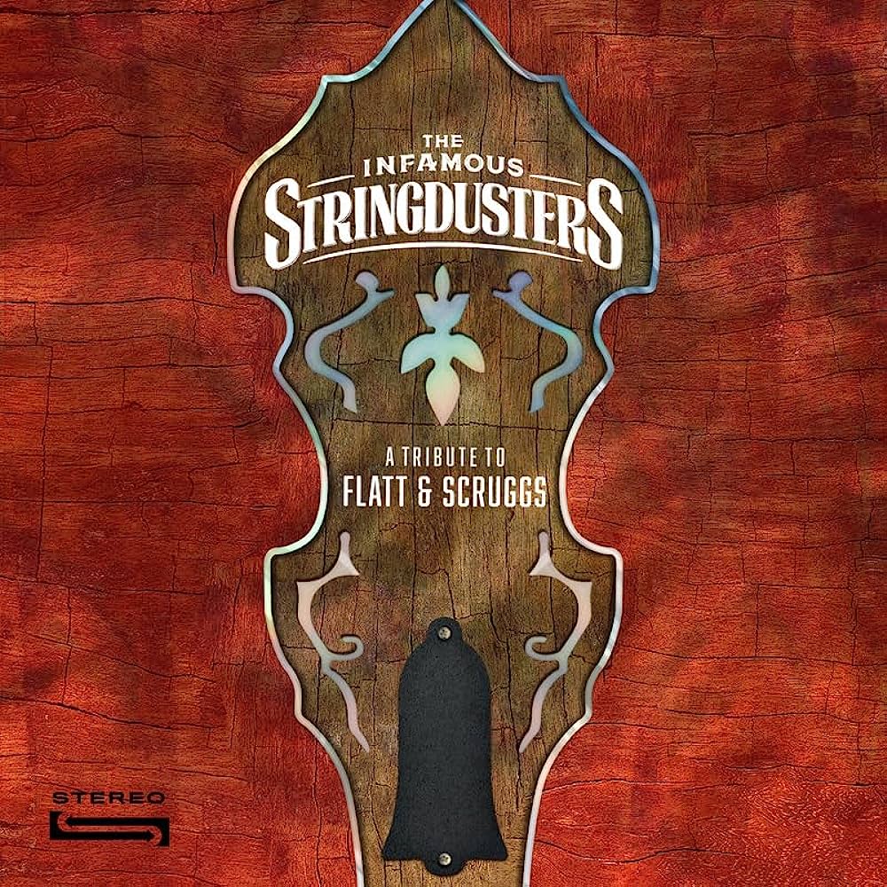 Infamous Stringdusters, The - A Tribute To Flatt & Scruggs [LP]