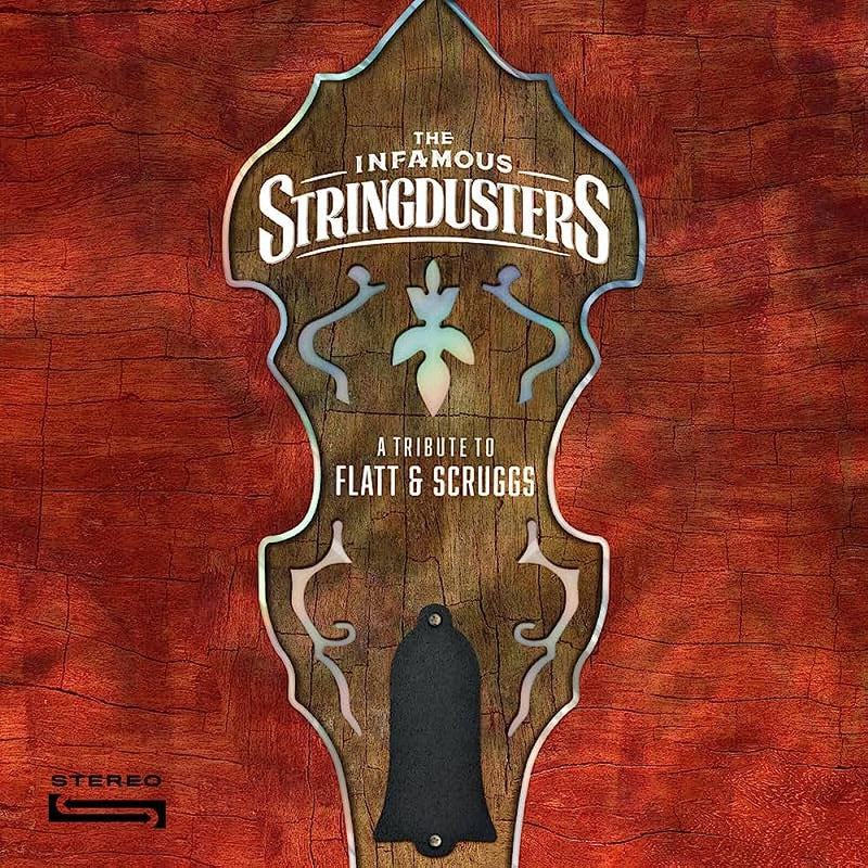 Infamous Stringdusters, The - A Tribute To Flatt & Scruggs [LP]