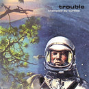 Trampled By Turtles - Trouble [LP]