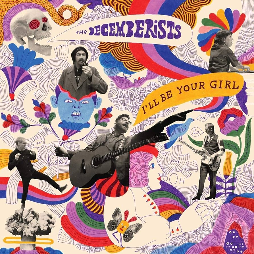 Decemberists - I'll Be Your Girl [LP]