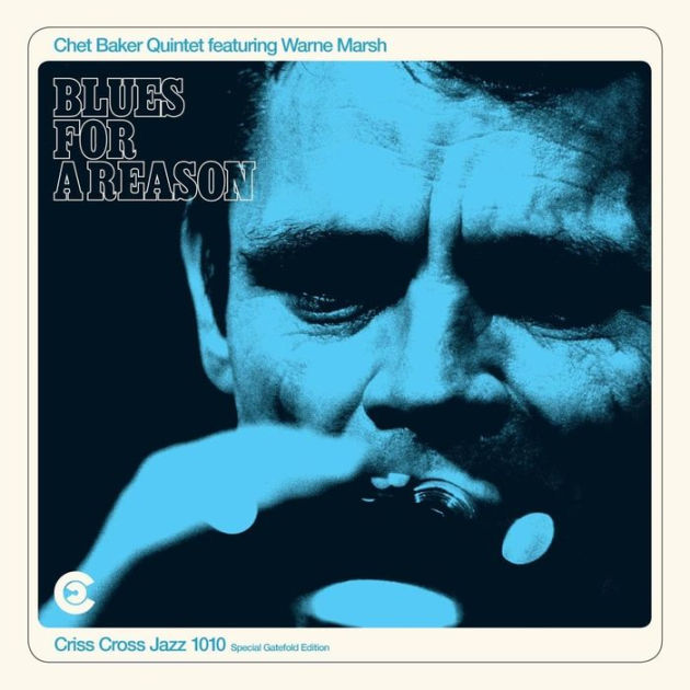 Chet Baker Quintet - Blues For A Reason [LP - 180g]