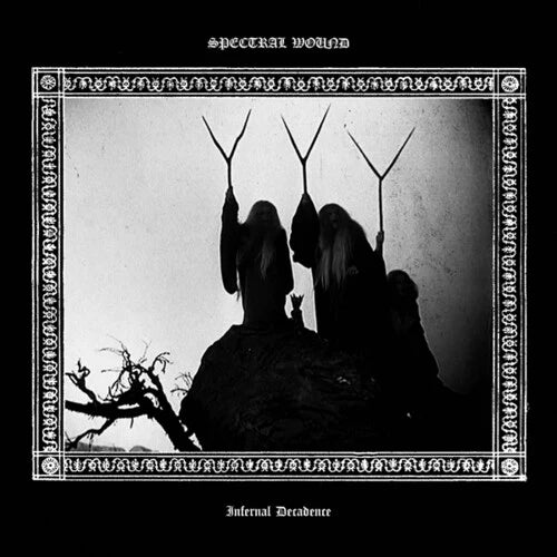 Spectral Wound - Infernal Decadence [LP]