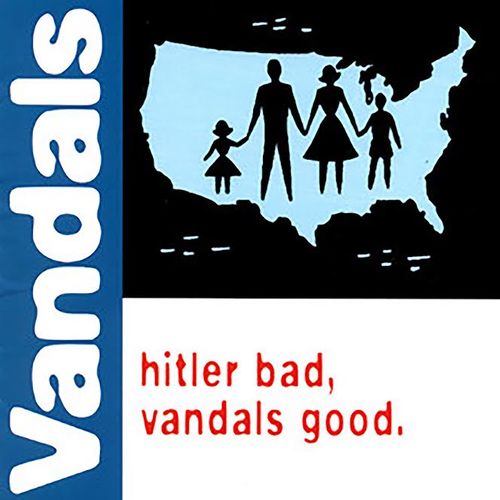 Vandals, The - Hitler Bad, Vandals Good (25th Anniversary) [LP - Blue/White Splatter]