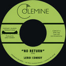 Leroi Conroy - No Return / Path Of Man [7" - Random Color]