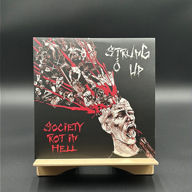 Strung Up ‎– Society Rot In Hell [12"]