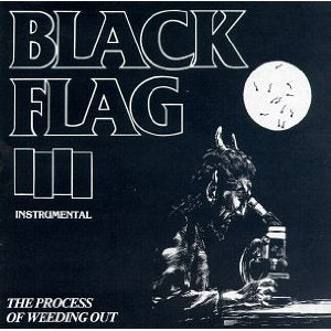 Black Flag - The Process Of Weeding Out [LP]