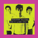 Cheater Slicks - Don't Like You [2xLP]