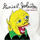 Daniel Johnston - Fear Yourself [LP]