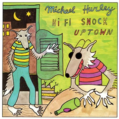 Michael Hurley - HiFi Snock Uptown [LP]