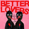 Better Lovers - God Made Me An Animal [LP - Pink With Red, Turquoise, Black Splatter]