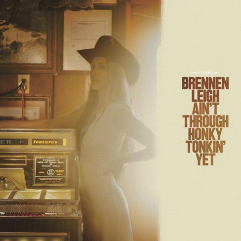 Brennen Leigh - Ain't Done Honky Tonkin' Yet [LP]